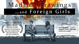 Madrid, Drawings... and Foreign Girls, a short film by Luis Galán