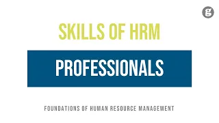 Skills of HRM Professionals