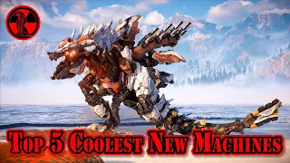 TOP 5 Coolest New Machines - Horizon Forbidden West