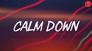 Calm Down - Rema (Lyrics) | Selena Gomez, Charlie Puth, Meghan Trainor,... (Mix Lyrics)