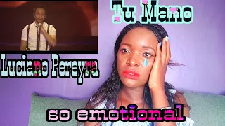 Luciano Pereyra_Tu Mano(reaction)#lucianopereyra#tumano