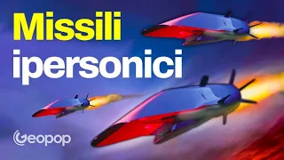 Missili ipersonici: perché sono imprendibili, quali Paesi li possiedono e come funzionano