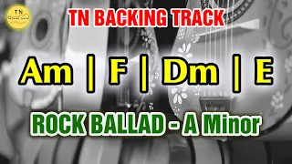 Rock Ballad Backing Track A Minor | Am F Dm E7 | Guitar Backing Track