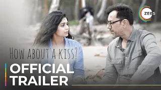 How About A Kiss | Official Trailer | A ZEE5 Original | Streaming Now On ZEE5