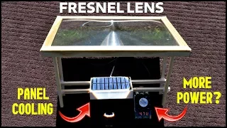 Fresnel Lens Solar Panel Experiment WITH Cooling!