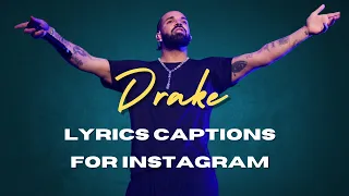 Drake Lyrics Captions For Instagram | Drake Song Lyrics To Use As Instagram Captions