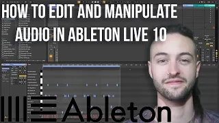 How to Edit and Manipulate Audio in Ableton Live 10