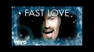 George Michael  - Fastlove