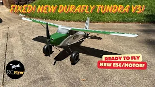 FIXED it flies again! - New Durafly Tundra V3!