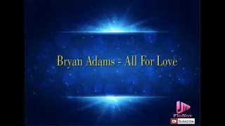 Bryan Adams - All For Love (Karaoke)
