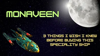 Monaveen - 3 Things I Wish I knew BEFORE Buying This Specialty Ship