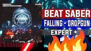 💥 Beat Saber 💥 | Falling - Dropgun x Asketa & Natan Chaim 🎵 | Expert + ✅