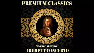 Tomaso Albinoni: Premium Classics. Trumpet Concerto