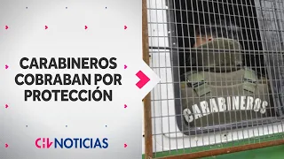 DOS CARABINEROS DETENIDOS: Acusados de cobrar para proteger a víctimas de banda Los Pulpos