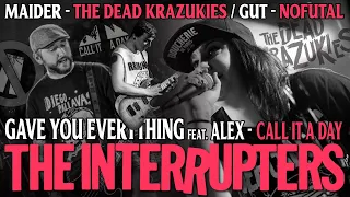 THE INTERRUPTERS "GAVE YOU EVERYTHING" COVER - THE DEAD KRAZUKIES, CALL IT A DAY & NOFUTAL