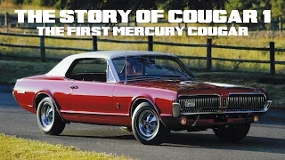 The Story Of Cougar 1: The First Mercury Cougar