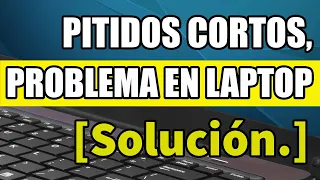 ✅Problema en mi laptop, SONIDOS O PITIDOS continuos. SOLUCIÓN. |2020▼▼▼