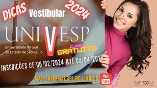 Vestibular Univesp 2024 - Dicas sobre redação, questões, escolha do polo, cursos e muito mais!