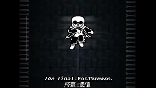 (NOT INCLUDED) [SP!Dusttale] - The Final: Posthumous