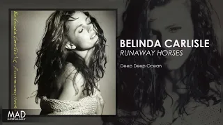 Belinda Carlisle
 - Deep Deep Ocean