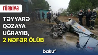 Türkiyədə təyyarə qəzaya uğrayıb, 2 nəfər ölüb - BAKU TV