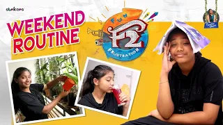 My Weekend Routine.. Fun & Frustration (F2) || Trending Dhanvi || Strikers