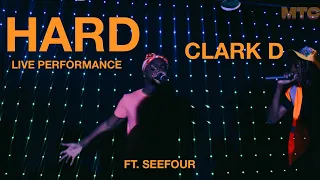 Hard - Clark D ft Seefour (LIVE)