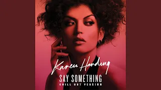 Say Something (Chill Out Version)