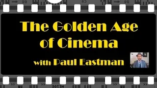 Trailer  | The Golden Age of Cinema with Paul Eastman