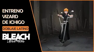 Ichigo empieza su entrenamiento con los Vizard | Doblaje Español Latino