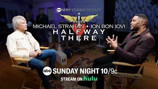 ‘Michael Strahan & Jon Bon Jovi: Halfway There’ | Sunday, April 28th on ABC