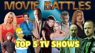 Movie Battles Episode 38 - Top 5 TV Series