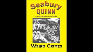 Weird Crimes by Seabury Quinn - Audiobook