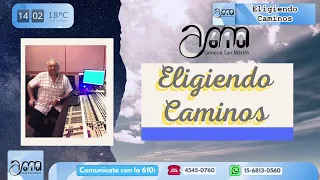 🎙 🇦🇷 - | -  Eligiendo Caminos- | - 📅 01/05/2024 - | - 📻 🇦🇷 AM 610 Radio General San Martín