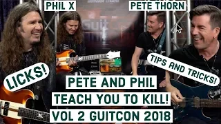 PETE AND PHIL TEACH YOU TO KILL VOL 2 2018 Licks, tricks, tips, GUITAR!