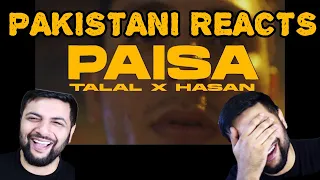 Pakistani Reacts to PAISA - Talal Qureshi x Hasan Raheem (RohanYV | Arham Ikram)