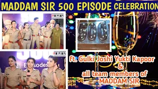Maddam Sir 500 episode celebration with all cast of the show.. behind the scenes #maddamsir