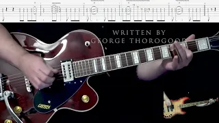 Bad To the Bone George Thorogood Guitar Tab with all instruments and vocals by Abraham Myers