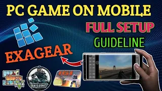 How To Play PC Game On Mobile  | Exagear Full Setup Guideline | PC Game On Android | Exagear Install