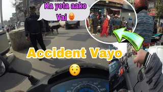 Accident vayo sathi ko ma jani bela 😥||  Traffic Dai resaunu vayo😡 || #viral #foryou