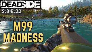 DEADSIDE (Gameplay) S:8 E:22 - M99 Madness