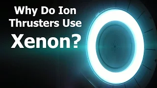 Why Do Ion Thrusters Use Xenon?   KSP Doesn't Teach.....