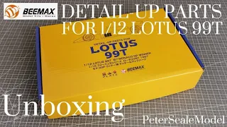 LOTUS 99T / '87 MONACO / PLATZ / BEEMAX / 1/12 / DETAIL-UP Parts / Unboxing / Ayrton Senna