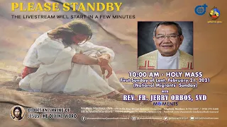 Fr. Jerry Orbos, SVD - Holy Mass at the Diocesan Shrine for Sunday, February 21, 2021 (10:00am)