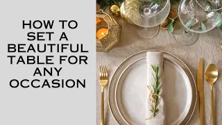 How to Set your Dinner Table for Any Occasion Like a Pro!