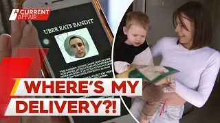 Customers accuse 'Uber Eats bandit' of not delivering food | A Current Affair