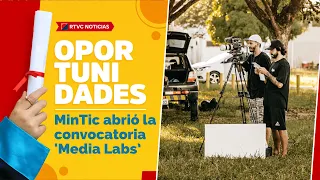 MinTic abrió la CONVOCATORIA 'Media Labs' | RTVC Noticias