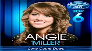 Angie Miller - Love Came Down (Studio Version) - American Idol: Top 6 *Lyrics in Description*