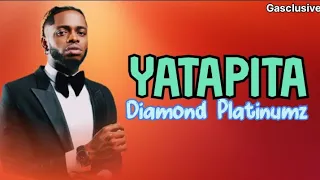 Yatapita lyrics Diamond Platinumz.    Gaster Xclusive Lyrics