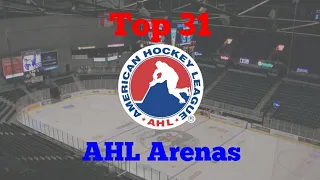 Top 31 AHL Arenas
